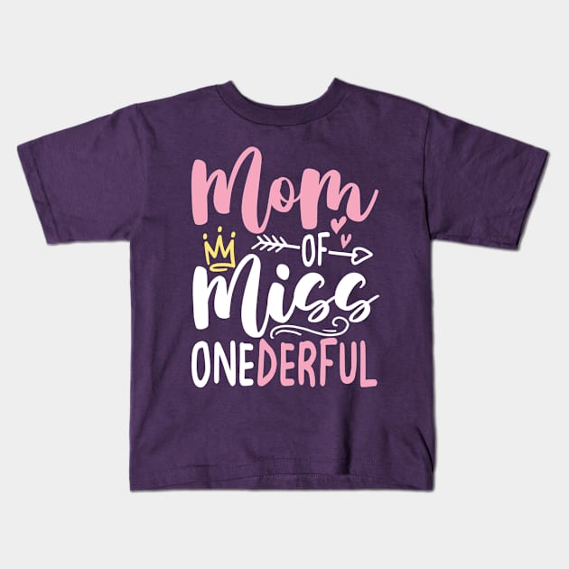 Mom of Miss Onederful Kids T-Shirt by AngelBeez29